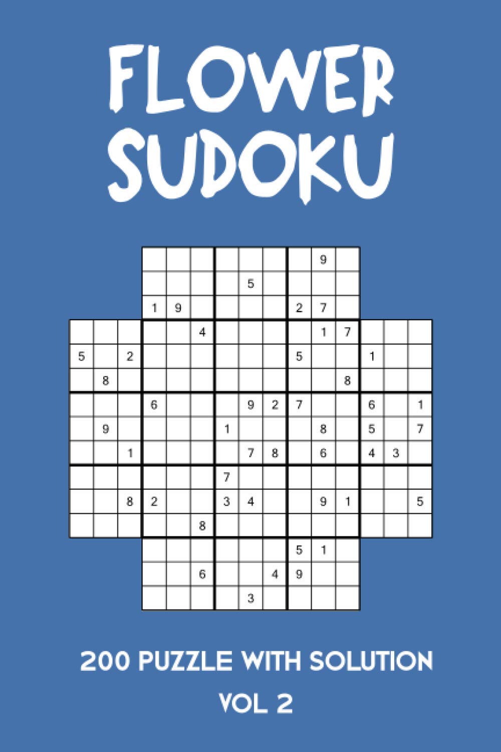 capítulo por capítulo baixar Flower Sudoku 200 Puzzle with solution Vol 2: Sudoku variation similar to Samurai Sudoku