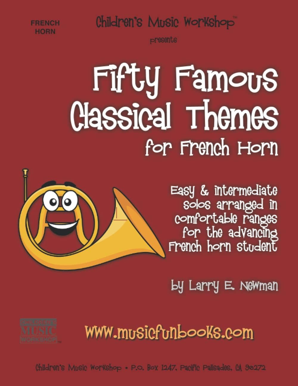 Fifty Famous Classical Themes for French Horn: Easy and Intermediate Solos for the Advancing French Horn Player (English Edition)
