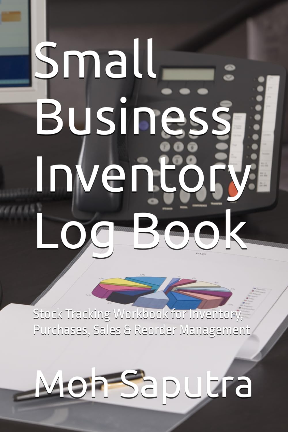 capítulo por capítulo baixar Small Business Inventory Log Book: Stock Tracking Workbook for Inventory, Purchases, Sales & Reorder Management