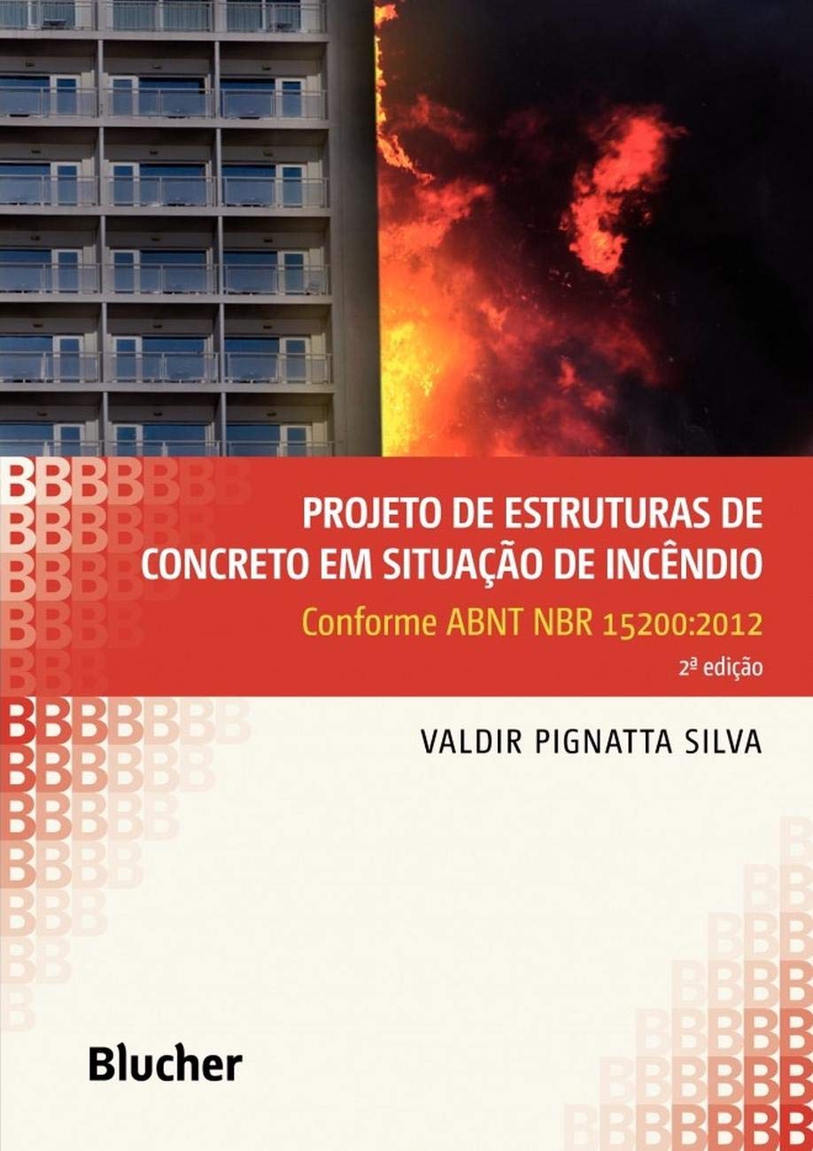 Projeto de Estruturas de Concreto em Situação de Incêndio: Conforme ABNT NBR 15200:2012 baixar o livro de graça
