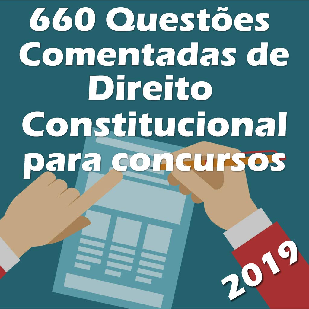660 Questões de Direito Constitucional para Concursos: Atualizadas até 05/2019 baixar o livro de graça