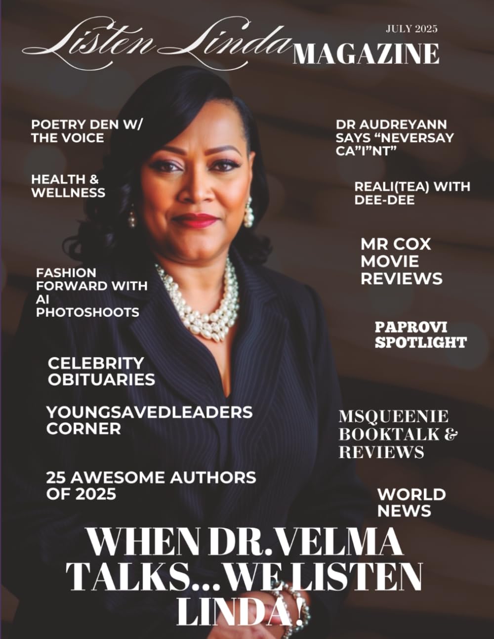 ler totalmente Listen Linda Magazine July Edition 1: Dr. Velma TALKS... And We Listen Linda!