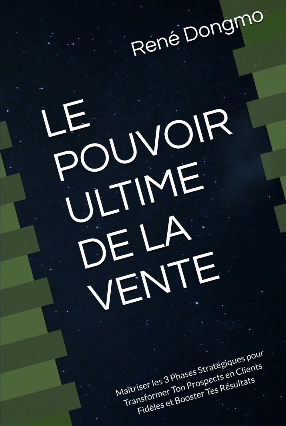 capítulo por capítulo baixar LE POUVOIR ULTIME DE LA VENTE: Maîtriser les 3 Phases Stratégiques pour Transformer Ton Prospects en Clients Fidèles et Booster Tes Résultats (French Edition)