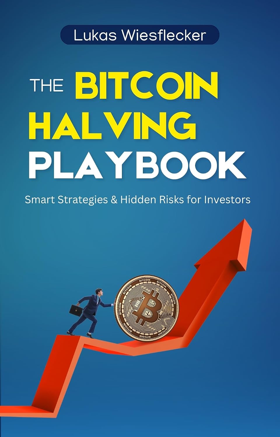 Bitcoin Halving Playbook: Proven Strategies & Hidden Risks for Smart Investors: Master Bitcoin's Market Cycles, Minimize Risks, and Maximize Profits Around Halving Events (English Edition) baixar livro de graça