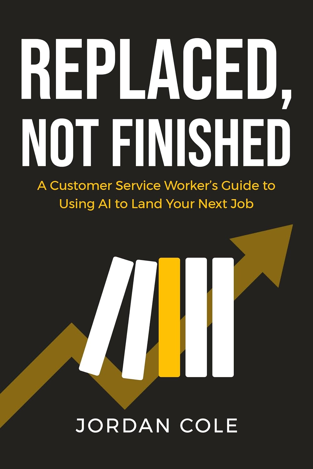 Replaced, Not Finished: A Customer Service Worker's Guide to Using AI to Land Your Next Job (English Edition) baixar o livro de graça