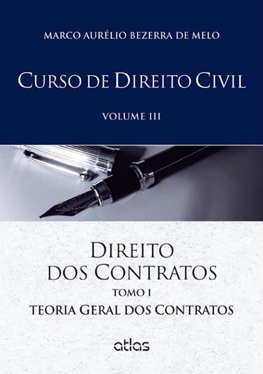 ler totalmente Curso De Direito Civil: Direito Dos Contratos - Vol. Iii: Direito dos Contratos - Tomo I - Teoria Geral dos Contratos: Volume 3