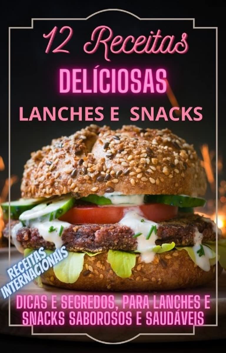capítulo por capítulo baixar 12 RECEITAS DELÍCIOSAS DE LANCHES E SNACKS