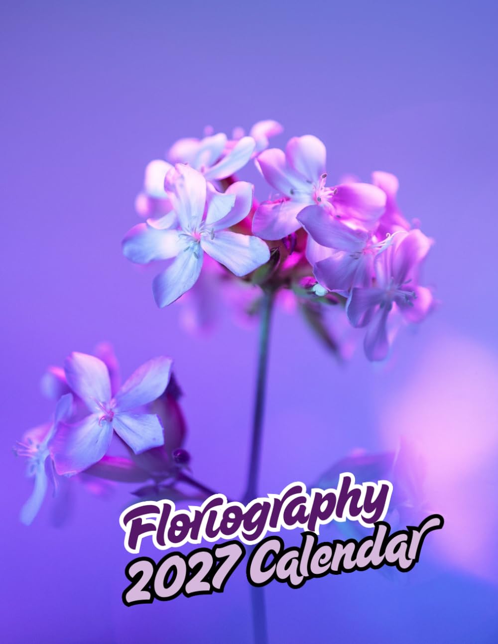 Floriography 2027 Calenda r: A Year of Beautiful Flowers | September 2026 – December 2027 baixar o livro de graça