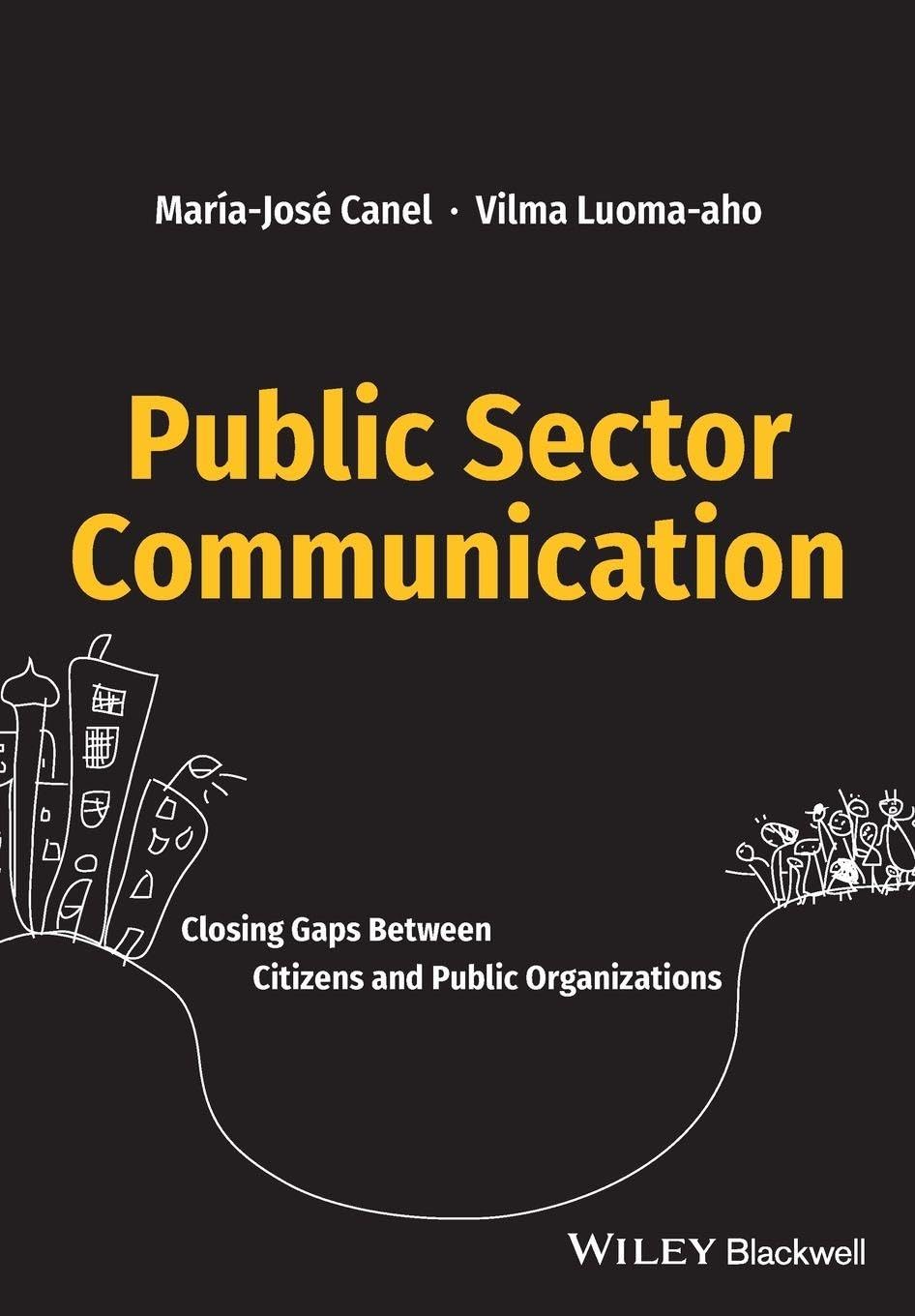 ler totalmente Public Sector Communication: Closing Gaps Between Citizens and Public Organizations