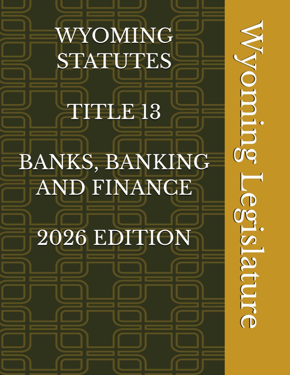 capítulo por capítulo baixar WYOMING STATUTES TITLE 13 BANKS, BANKING AND FINANCE 2026 EDITION