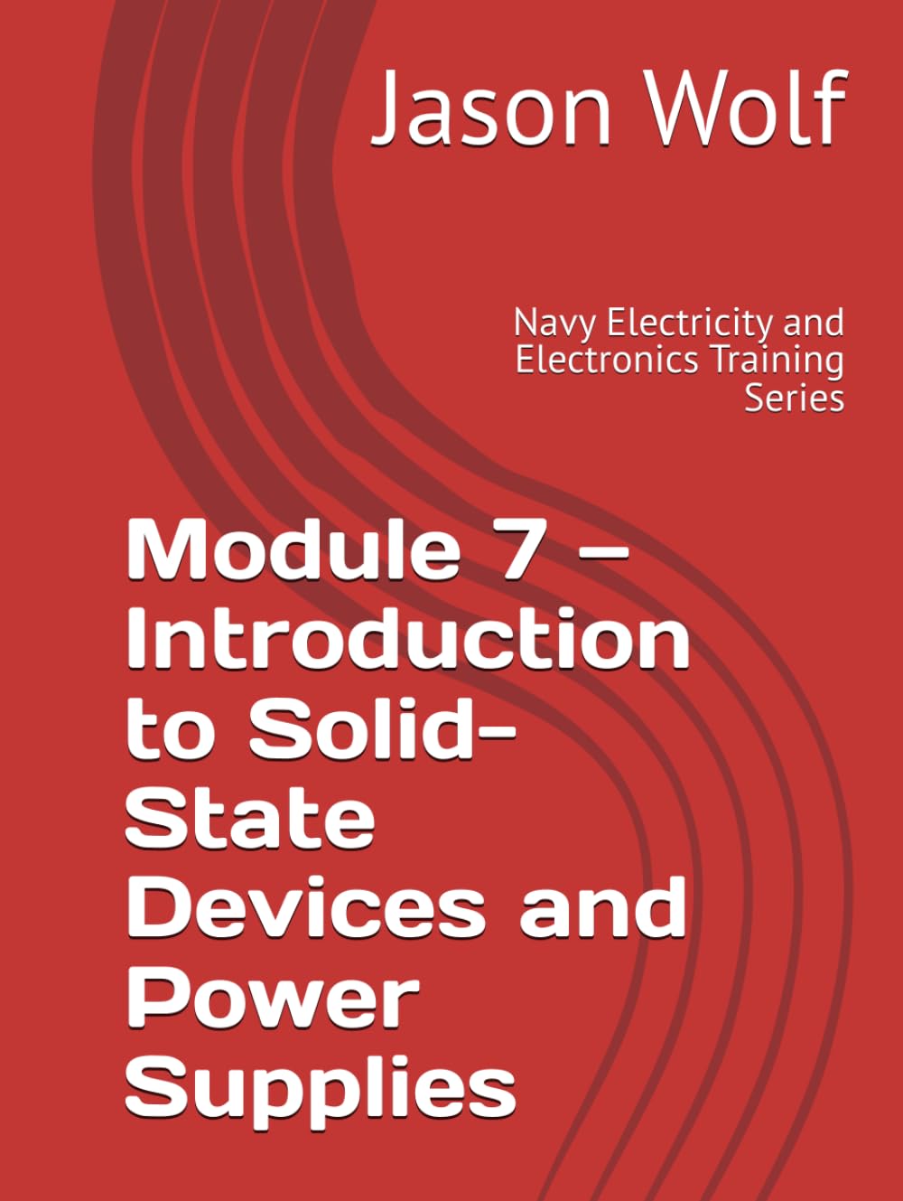 ler totalmente Module 7 — Introduction to Solid-State Devices and Power Supplies: Navy Electricity and Electronics Training Series