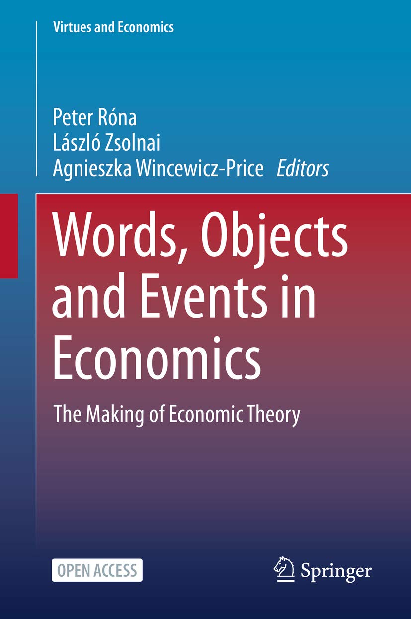 capítulo por capítulo baixar Words, Objects and Events in Economics: The Making of Economic Theory (Virtues and Economics Book 6) (English Edition)