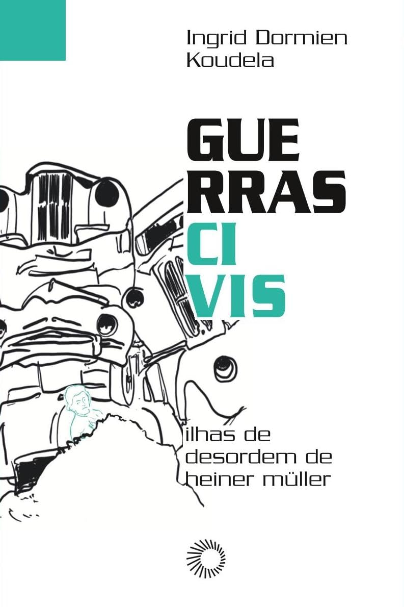 Guerras civis: Ilhas de desordem de Heiner Müller baixar o livro de graça