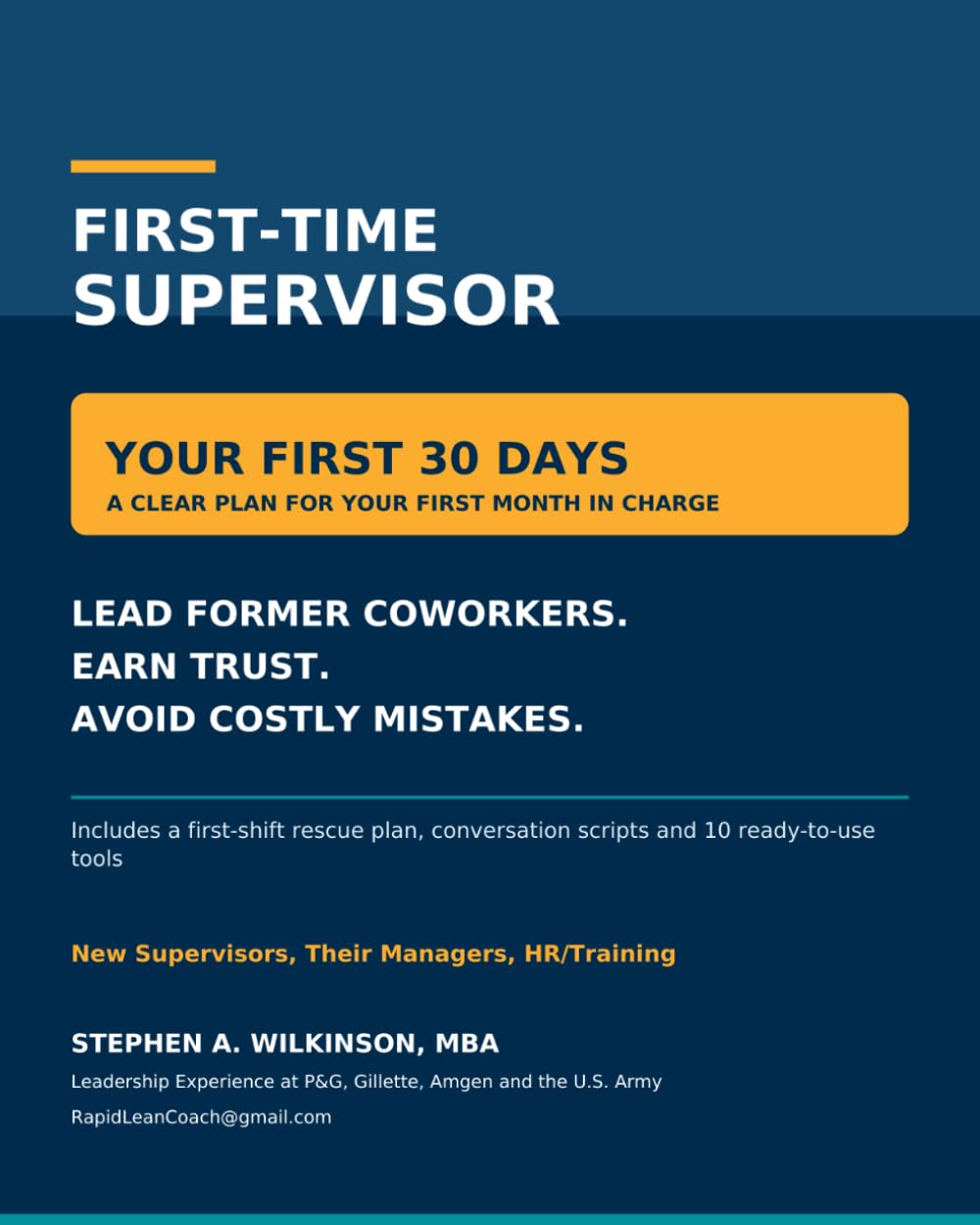 First Time Supervisor: Your First 30 DAys (Practical Continuous Improvement Guides) baixar livro de graça