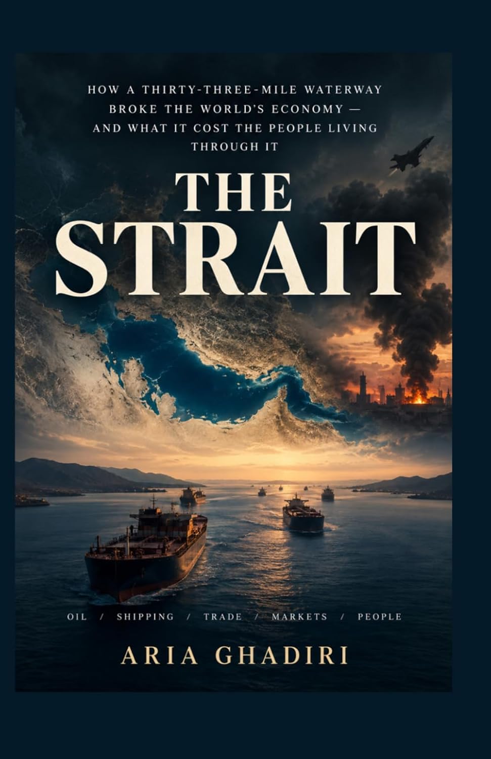 ler totalmente The Strait: How a Thirty-Three-Mile Waterway Broke the World's Economy and What It Cost the People Living Through It