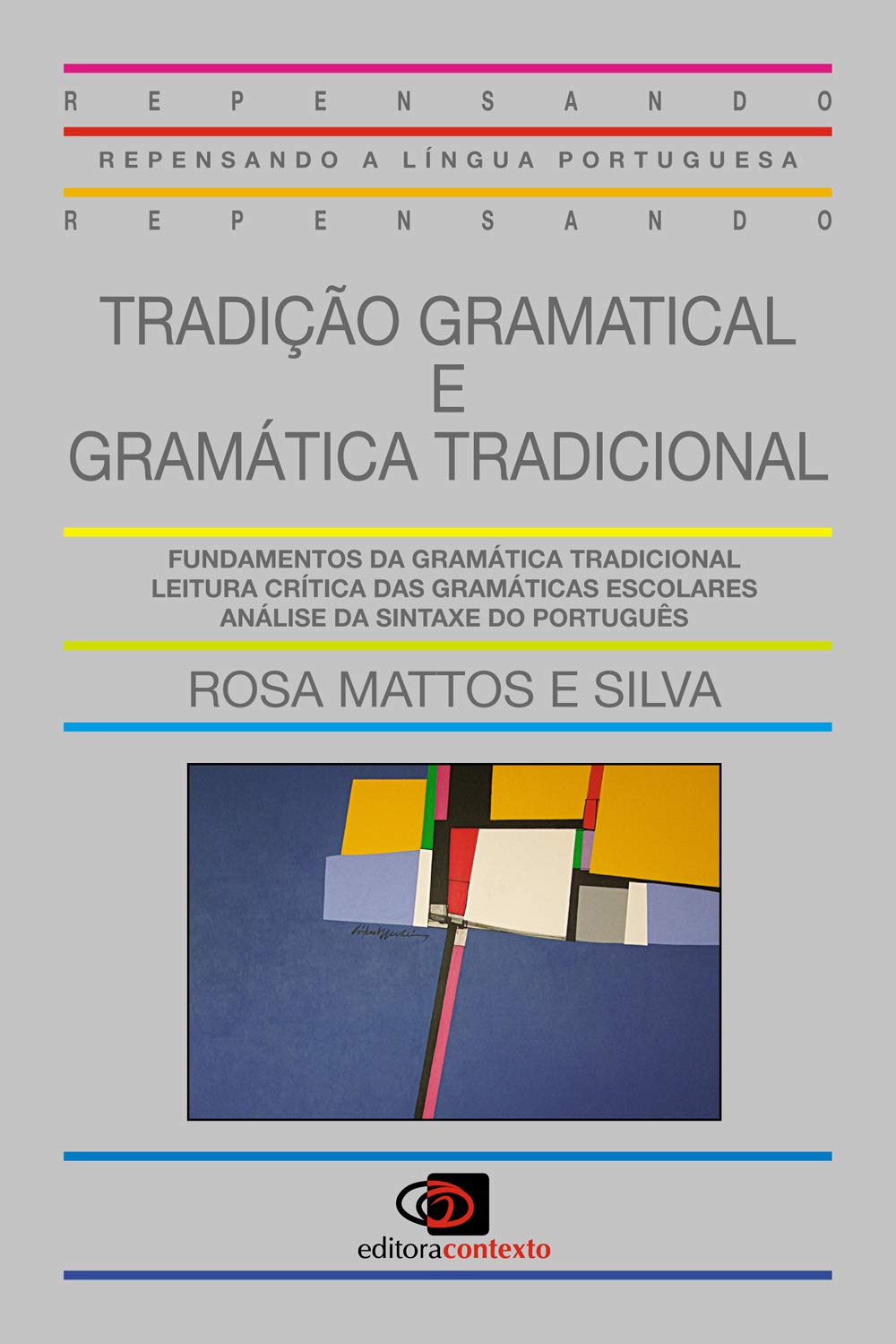 ler totalmente Tradição gramatical e gramática tradicional