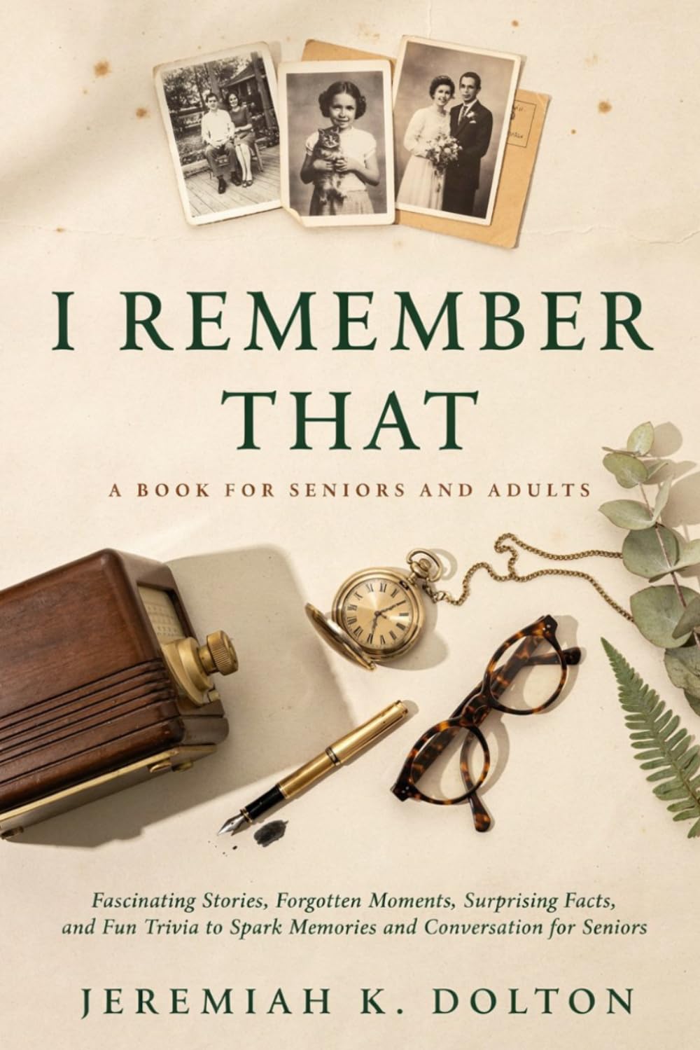 capítulo por capítulo baixar I Remember That Book for Seniors and Adults: Fascinating Stories, Forgotten Moments, Surprising Facts, and Fun Trivia to Spark Memories and Conversation for Seniors