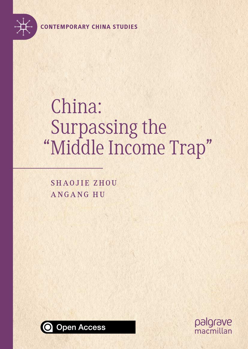 ler totalmente China: Surpassing the “Middle Income Trap” (Contemporary China Studies) (English Edition)