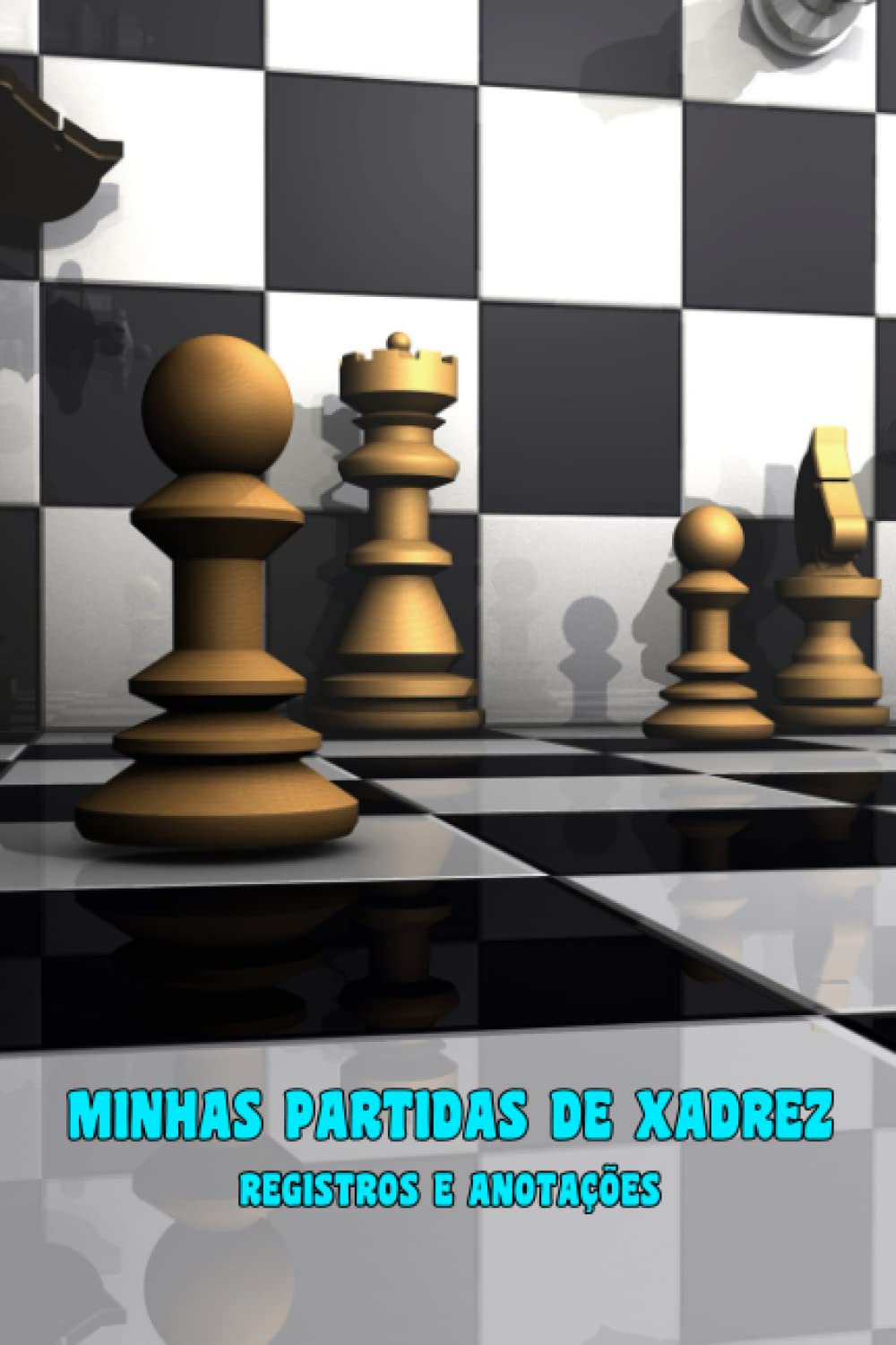 ler totalmente Minhas partidas de xadrez: registros e anotações: Caderno para anotar 120 jogos – Até 75 jogadas por jogo (Portuguese Edition)