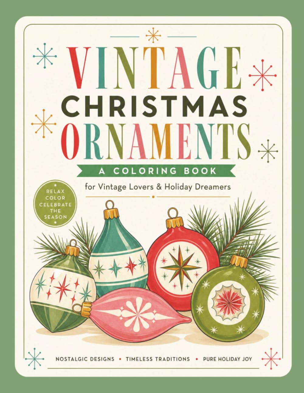 Vintage Christmas Ornaments Coloring Book: Retro Holiday Decorations, Mid-Century Christmas Nostalgia & Festive Vintage Designs for Adults baixar o livro de graça