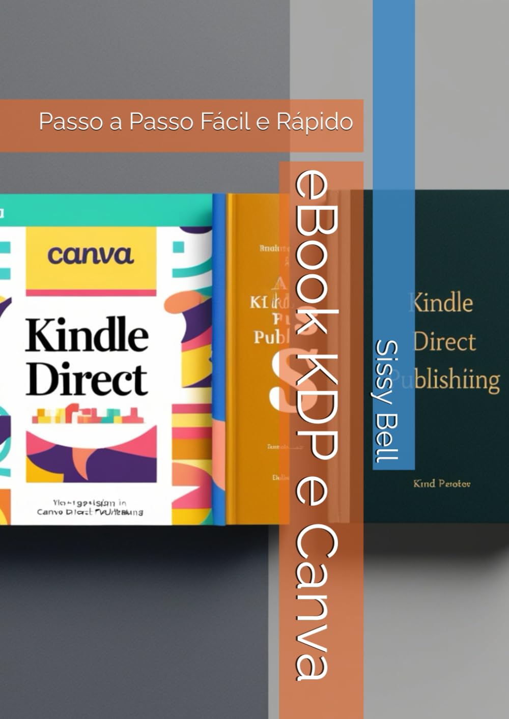 ler totalmente eBook KDP e Canva: Passo a Passo Fácil e Rápido (Sissy Bell: A little Sheep) (Portuguese Edition)