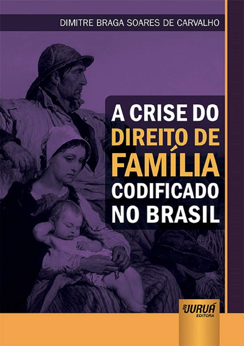 ler totalmente Crise do Direito de Família Codificado no Brasil, A