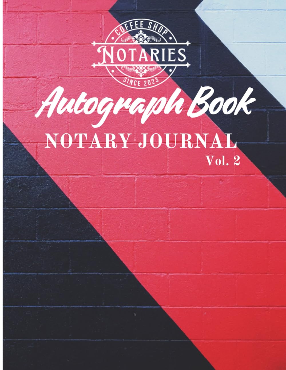 Notary Journal Vol 2 - Pre-Filled Real Estate Docs & Extra Space | Easy-to-Read for Signing Agents:: Designed by Notaries for Notaries - Cover: Red/Blue Bricks (2 Signers per entry) baixar o livro de graça
