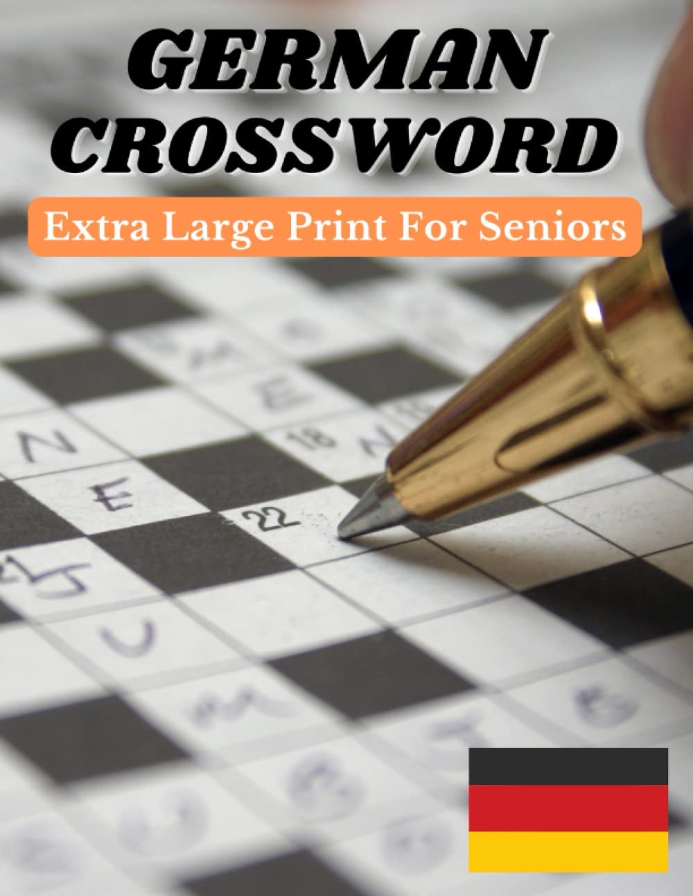 ler totalmente German Crossword Extra Large Print For Seniors: Easy German Crossword Puzzles, All The German Words In This Book Have Been Translated Into English, Creating Multilingual Crosswords (German Edition)
