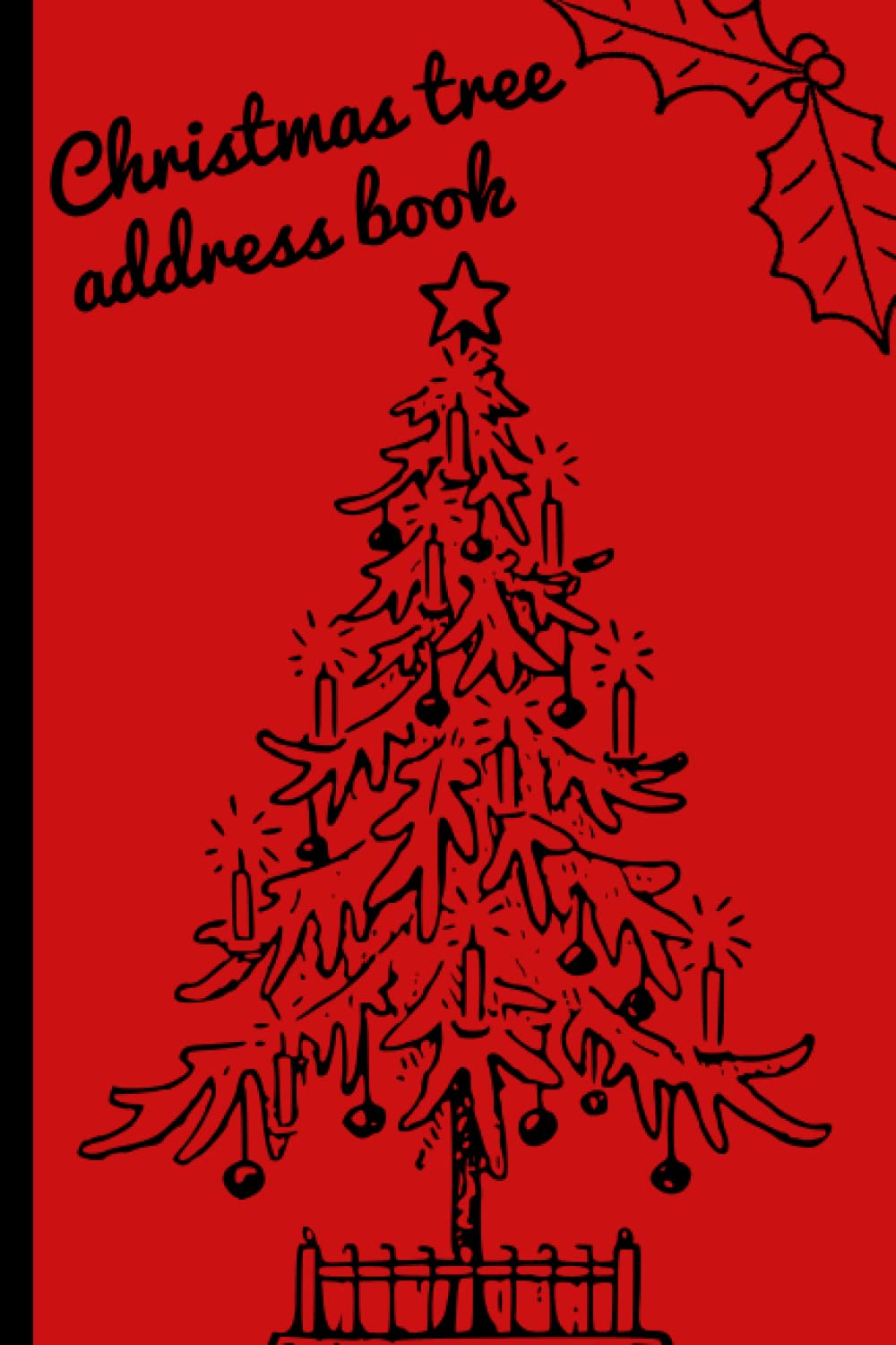 capítulo por capítulo baixar Christmas Tree Address Book: Perfect for Keeping Track of Addresses, Mobile, Email, Birthdays, Work and Home Phone Numbers Log Book To Record Name,... Christmas Pretty Design Small size 6" x 9"