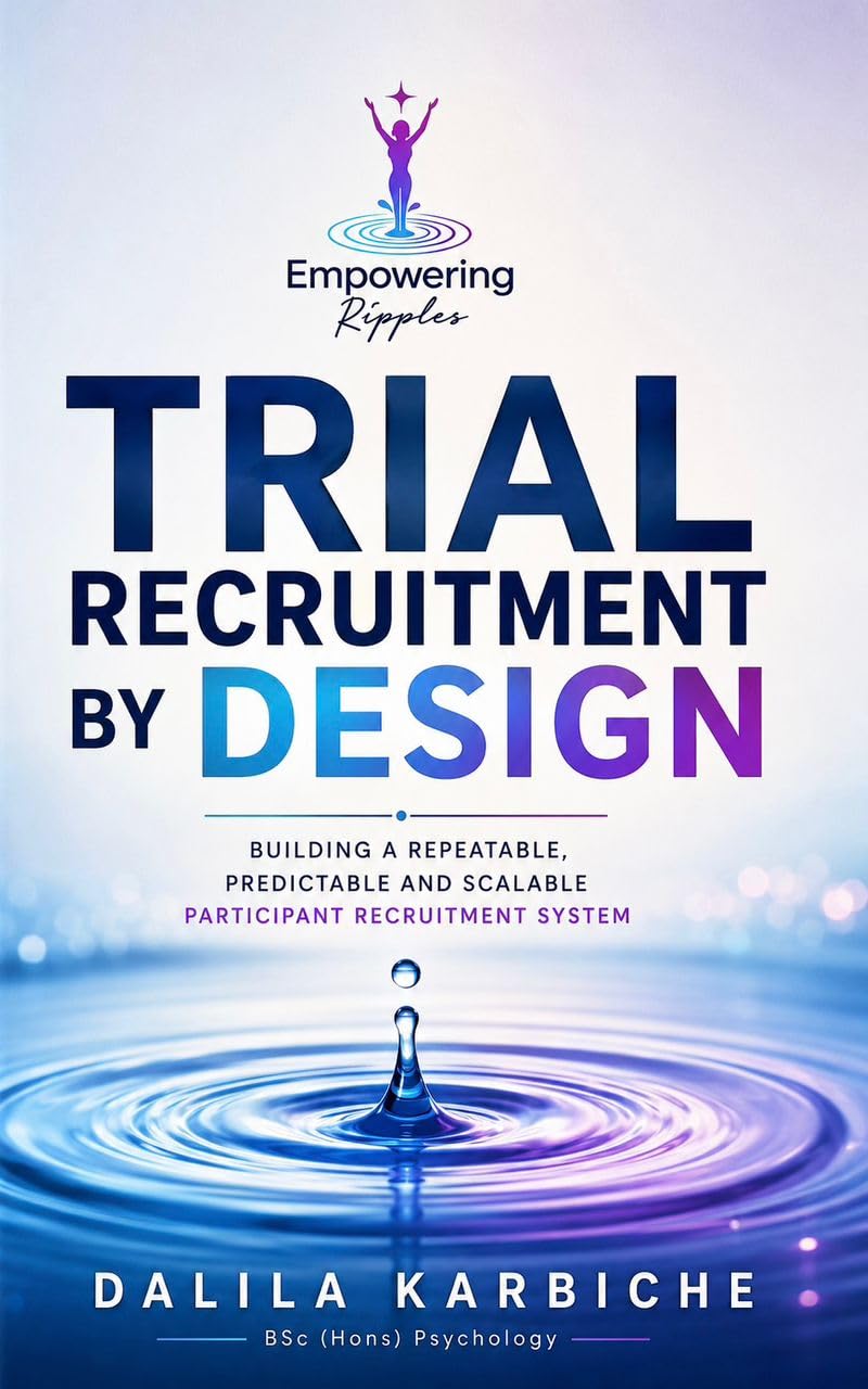 Trial Recruitment by Design: Building a Repeatable, Predictable and Scalable Participant Recruitment System (English Edition) baixar livro de graça