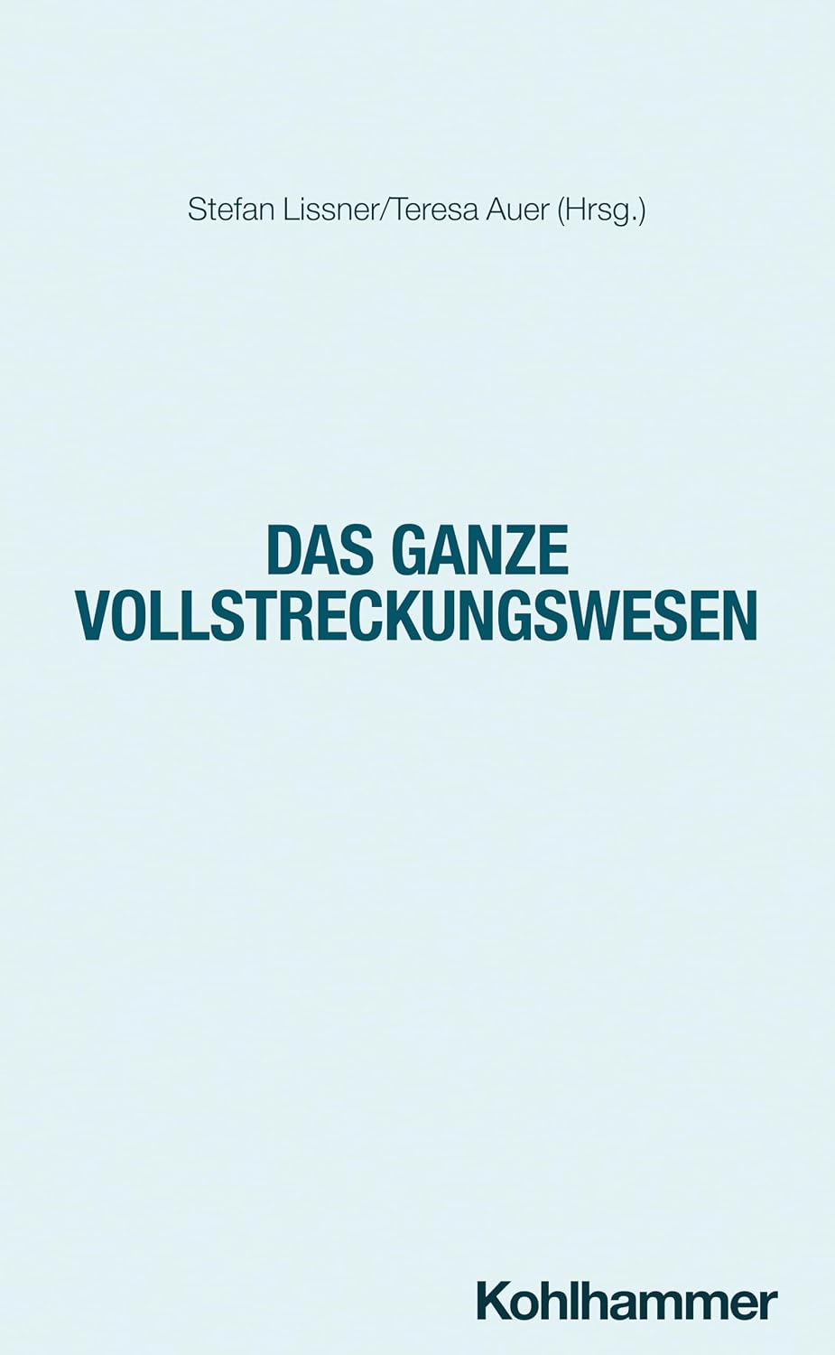 Das ganze Vollstreckungswesen (German Edition)