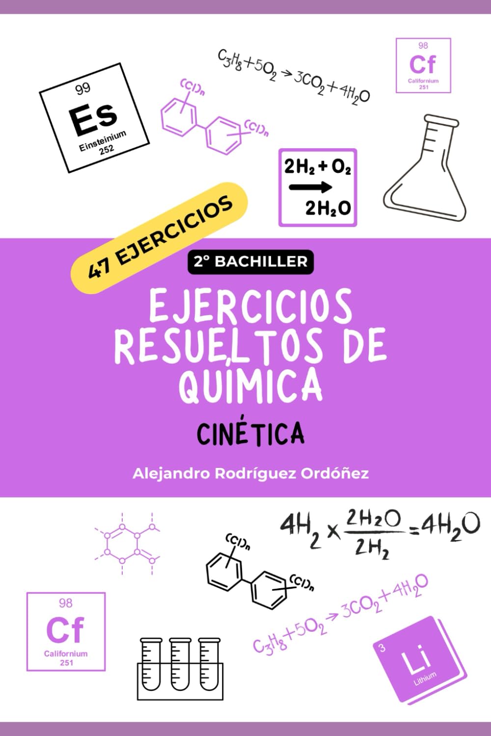 Ejercicios resueltos de química de cinética: 47 ejercicios