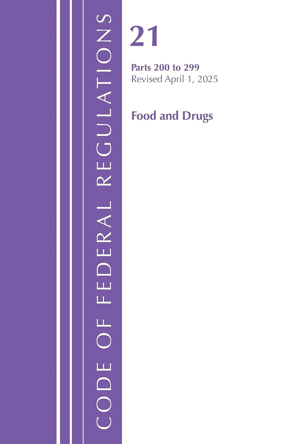 ler totalmente Code of Federal Regulations, Title 21 Food Drugs 200 - 299, Revised as of January 2024