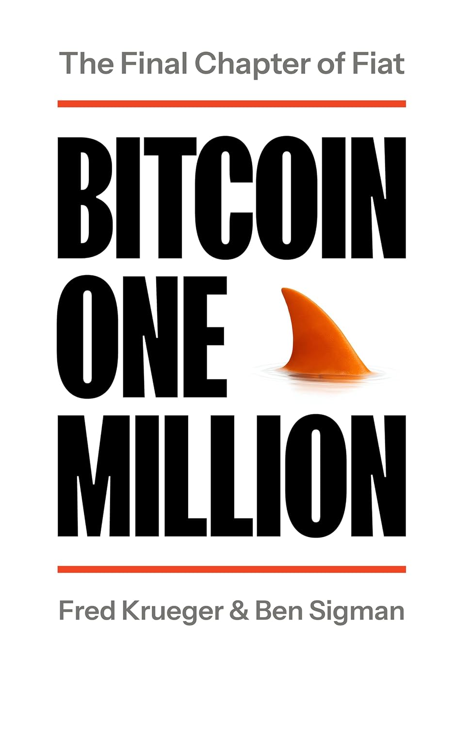 ler totalmente Bitcoin One Million: The Final Chapter of Fiat (English Edition)