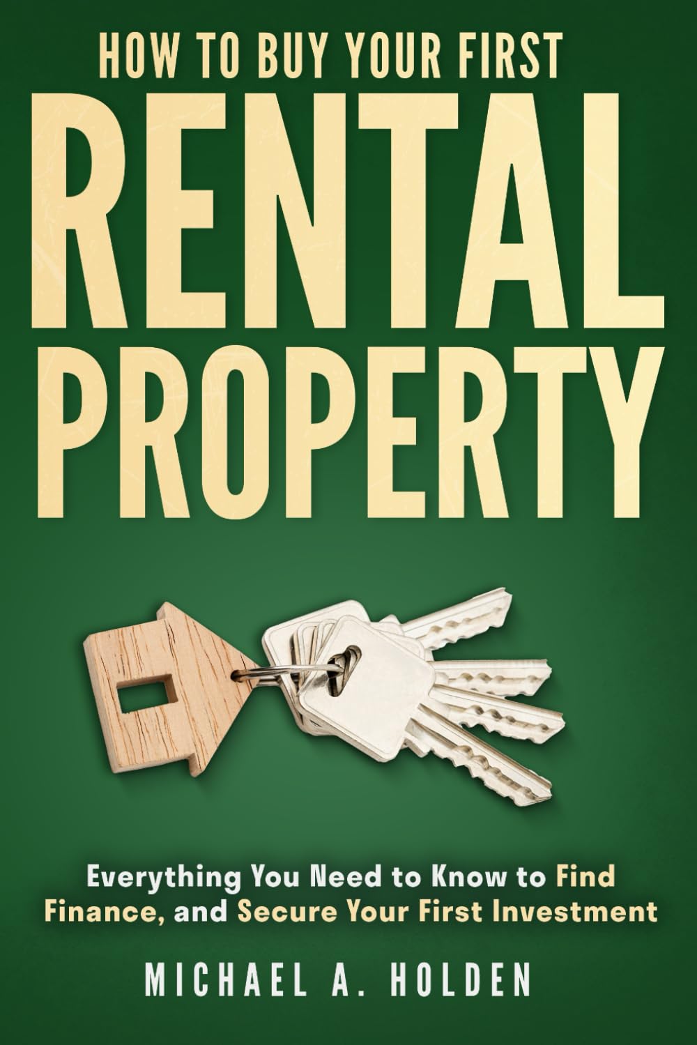 ler totalmente How to Buy Your First Rental Property: Everything You Need to Know to Find, Finance, and Secure Your First Investment (The Smart Start Property Series)