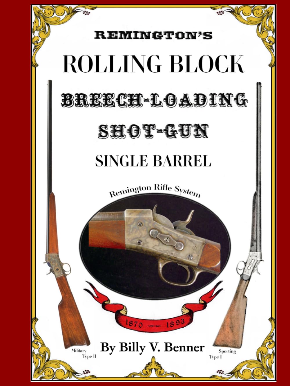 ler totalmente Remington's Rolling Block Breech-Loading Shot-Gun: Single Barrel