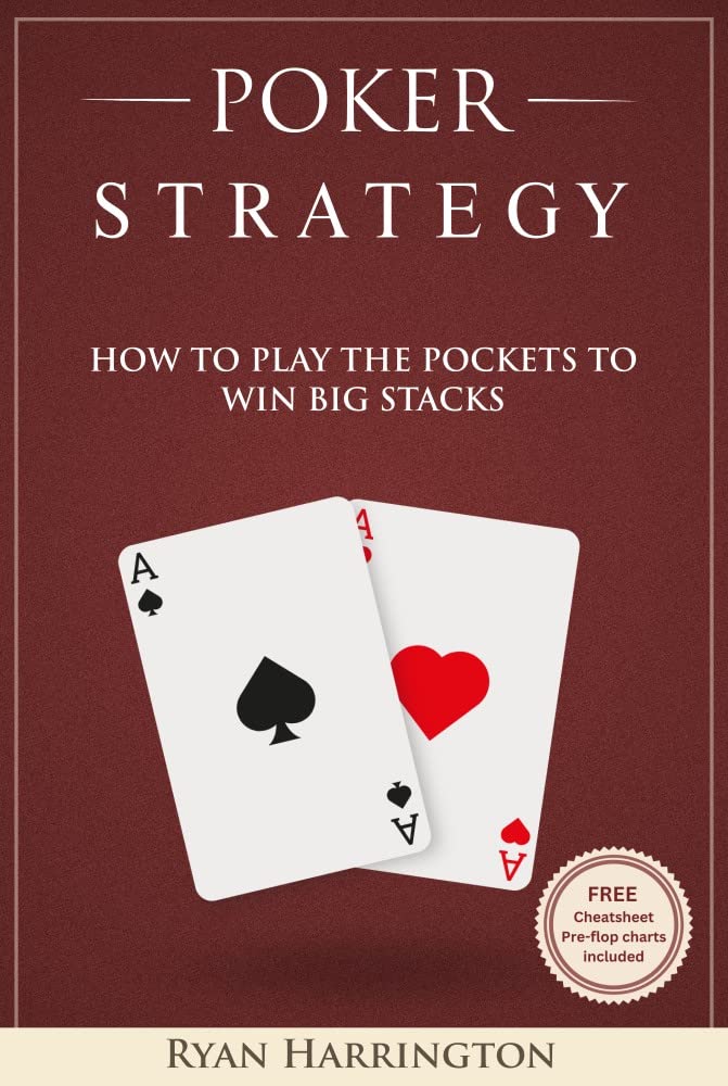 Poker Strategy : How to play the big pockets to win big stacks (English Edition)