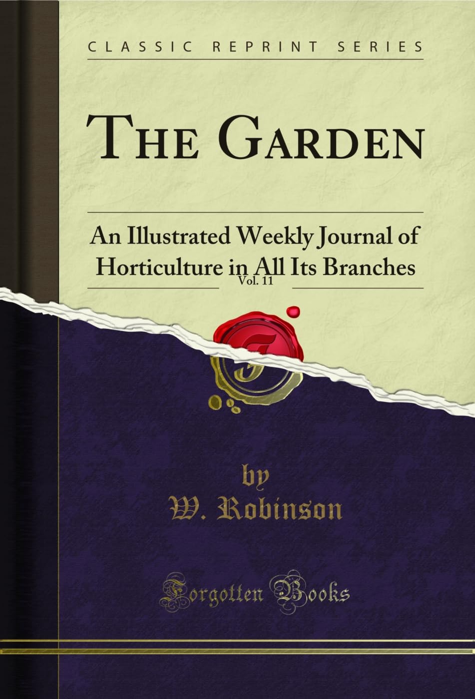The Garden, Vol. 11: An Illustrated Weekly Journal of Horticulture in All Its Branches (Classic Reprint) (English Edition) baixar livro de graça
