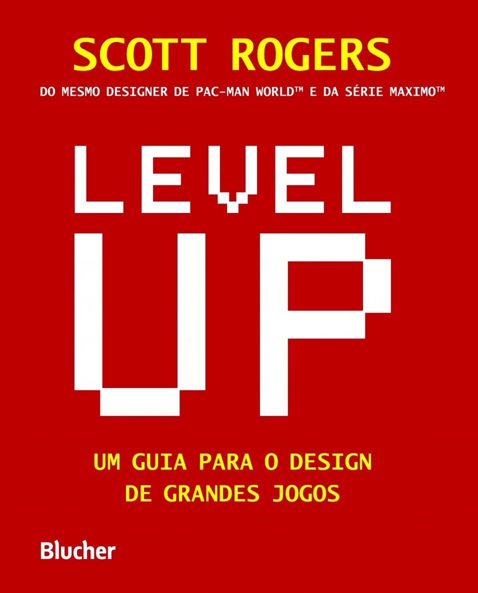 Level UP: um Guia Para o Design de Grandes Jogos