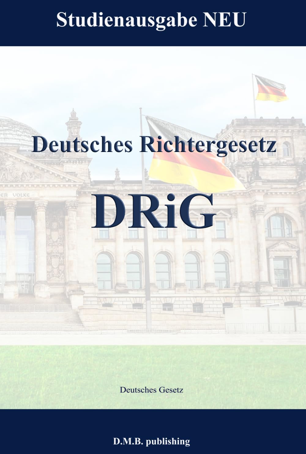 Deutsches Richtergesetz - DRiG: Studienausgabe NEU (German Edition) baixar o livro de graça