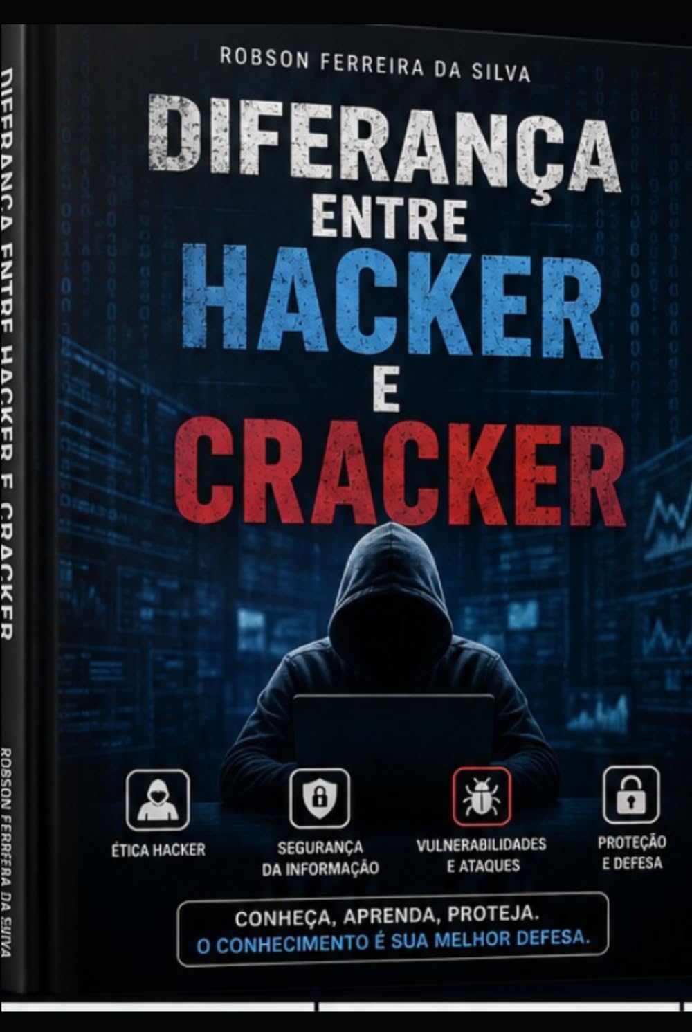 ler totalmente DIFERENÇA ENTRE HACKER E CRACKER (Portuguese Edition)