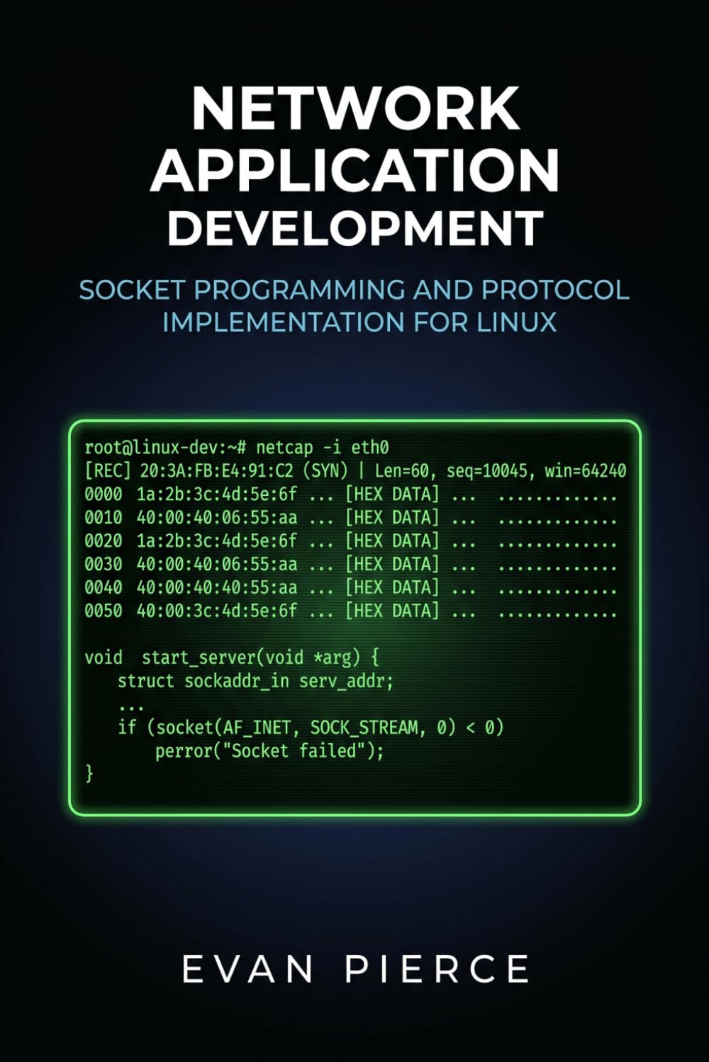Network Application Development: Socket Programming and Protocol Implementation for Linux baixar o livro de graça