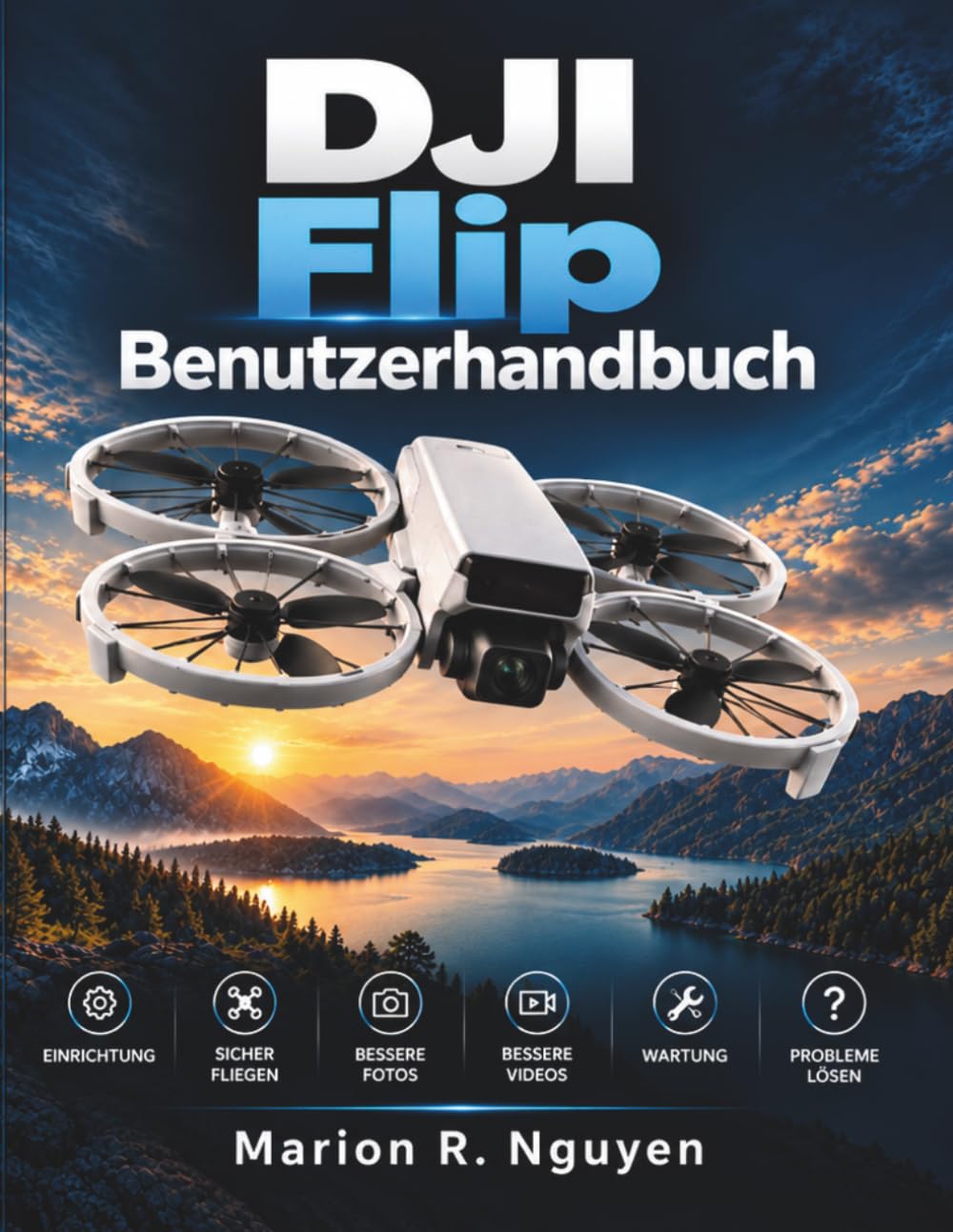 ler totalmente DJI Flip Benutzerhandbuch (German Edition)