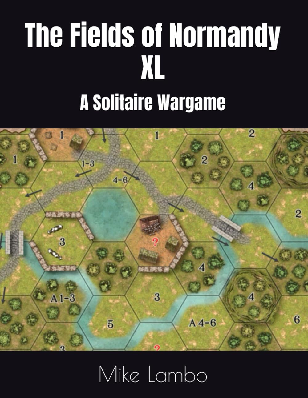 The Fields of Normandy XL: A Solitaire Wargame (Mike Lambo Solitaire Book Games) baixar livro de graça