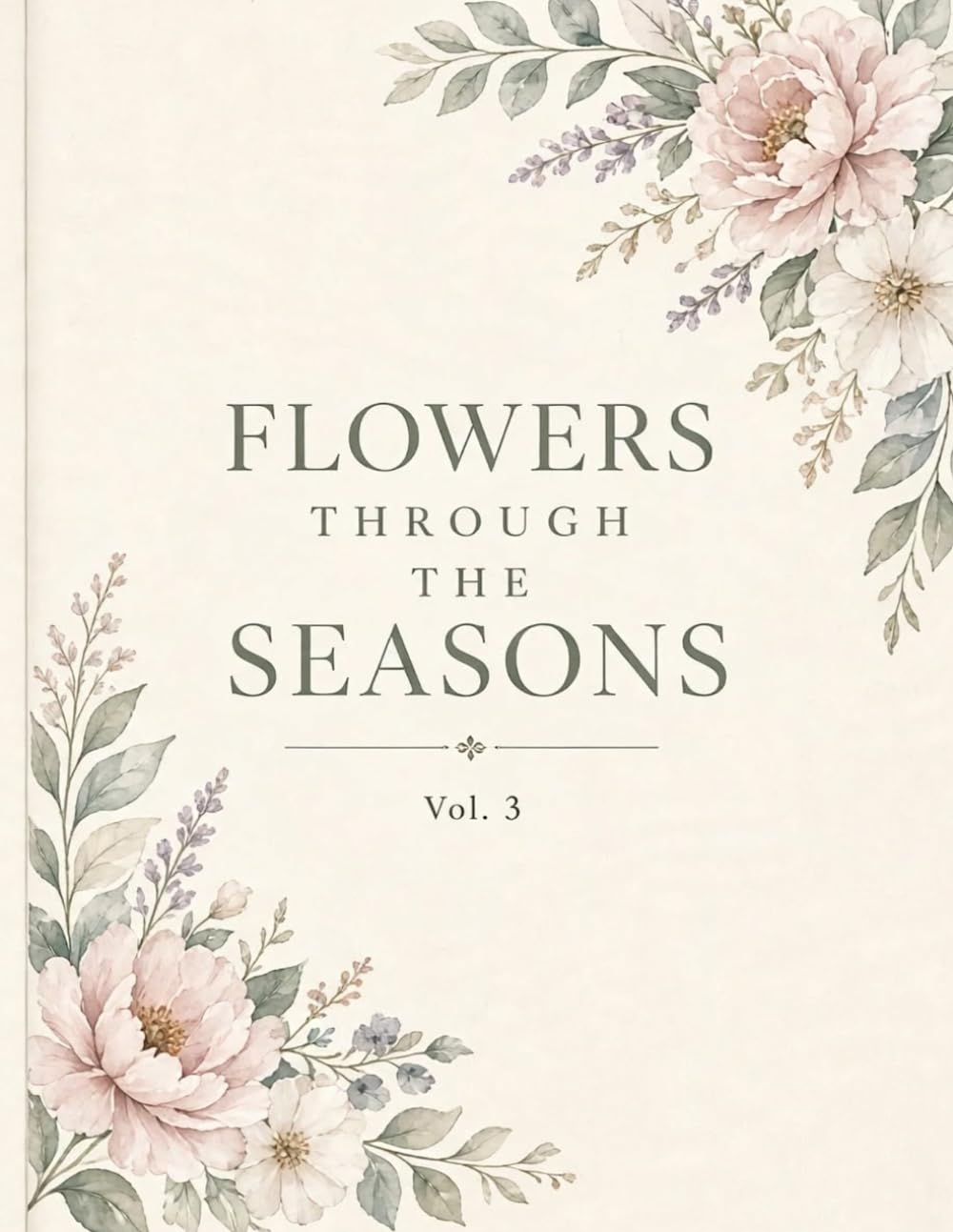 FLOWERS THROUGH THE SEASONS: 100 Large Print Word Search Puzzles for Adults & Seniors - Volume 3 Garden Collection (ADOM Brain Games) baixar livro de graça