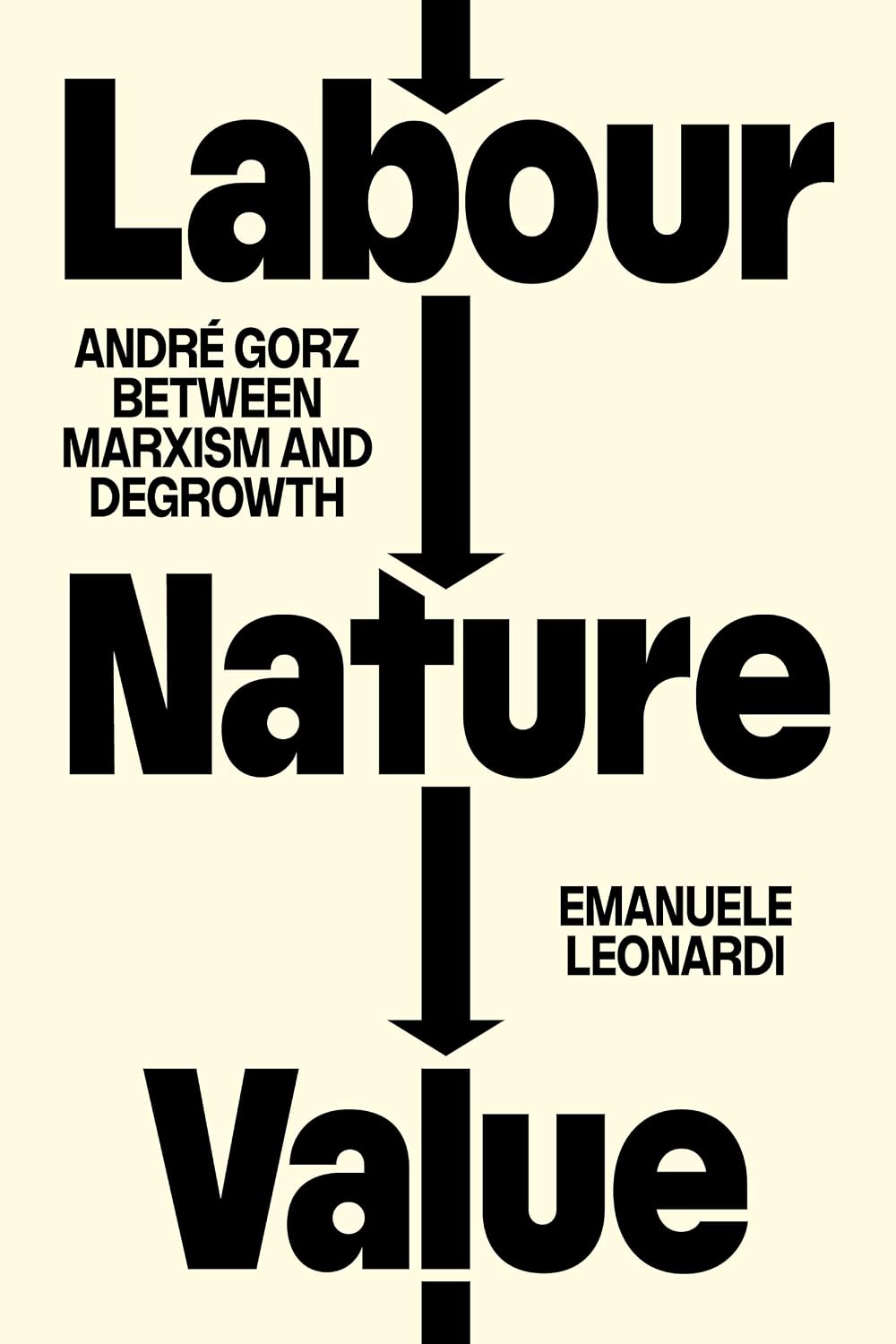 Labour, Nature, Value: André Gorz Between Marxism and Degrowth