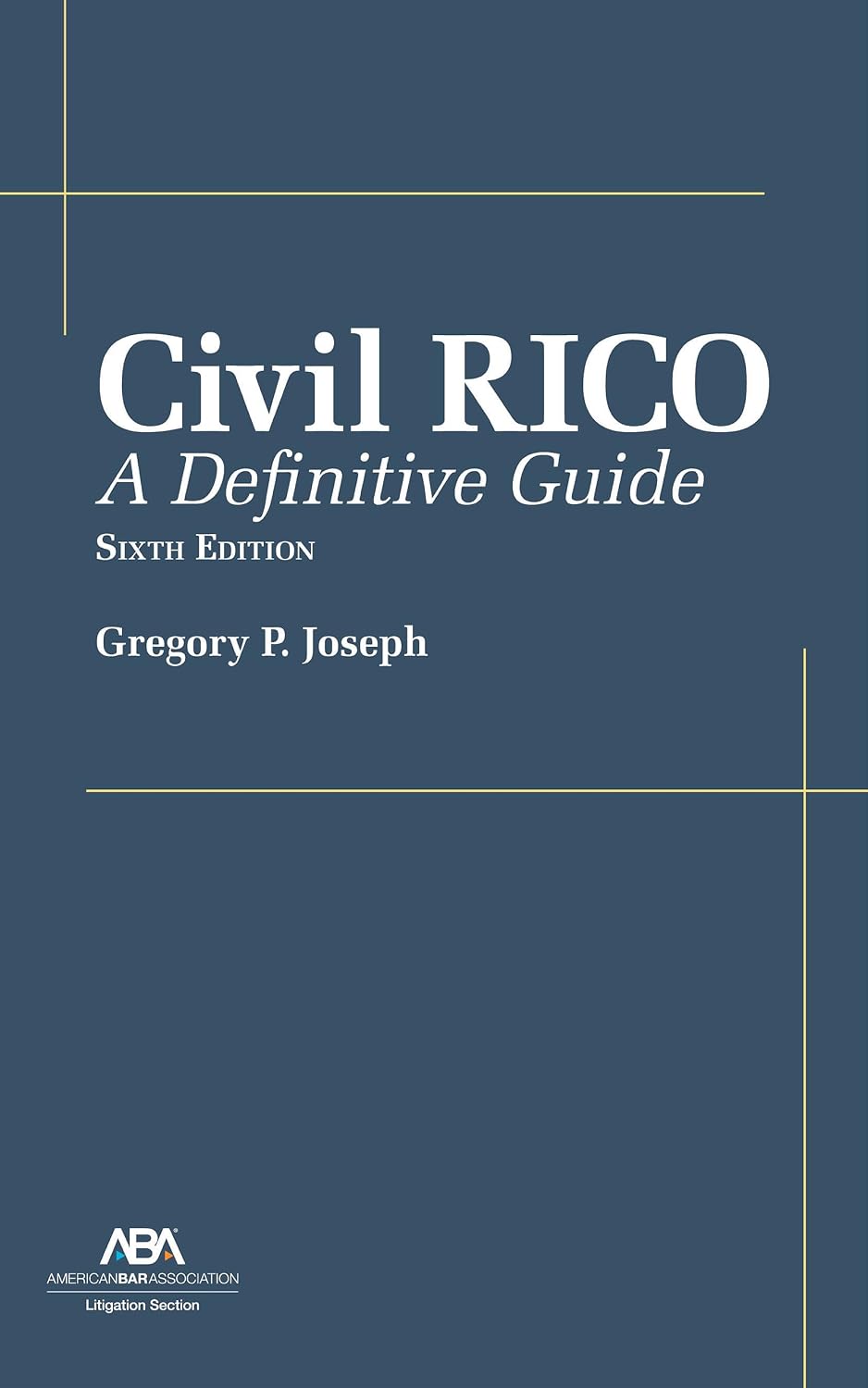 ler totalmente Civil RICO: A Definitive Guide, Sixth Edition (English Edition)