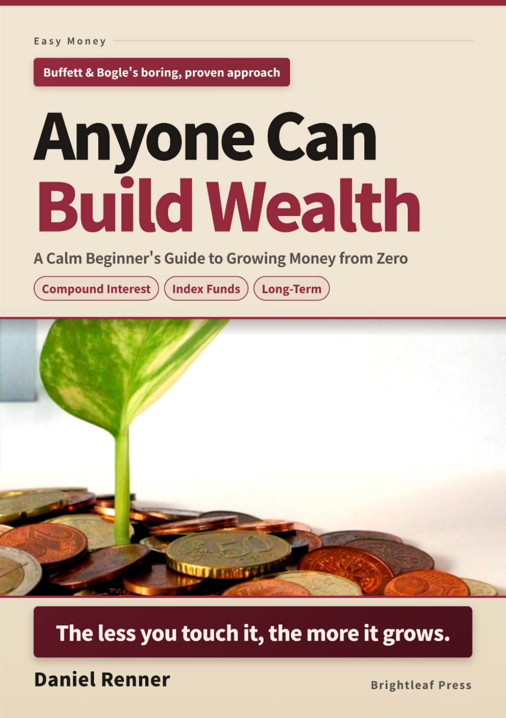Anyone Can Build Wealth: A Calm Beginner's Guide to Growing Money from Zero (Easy Money) baixar o livro de graça