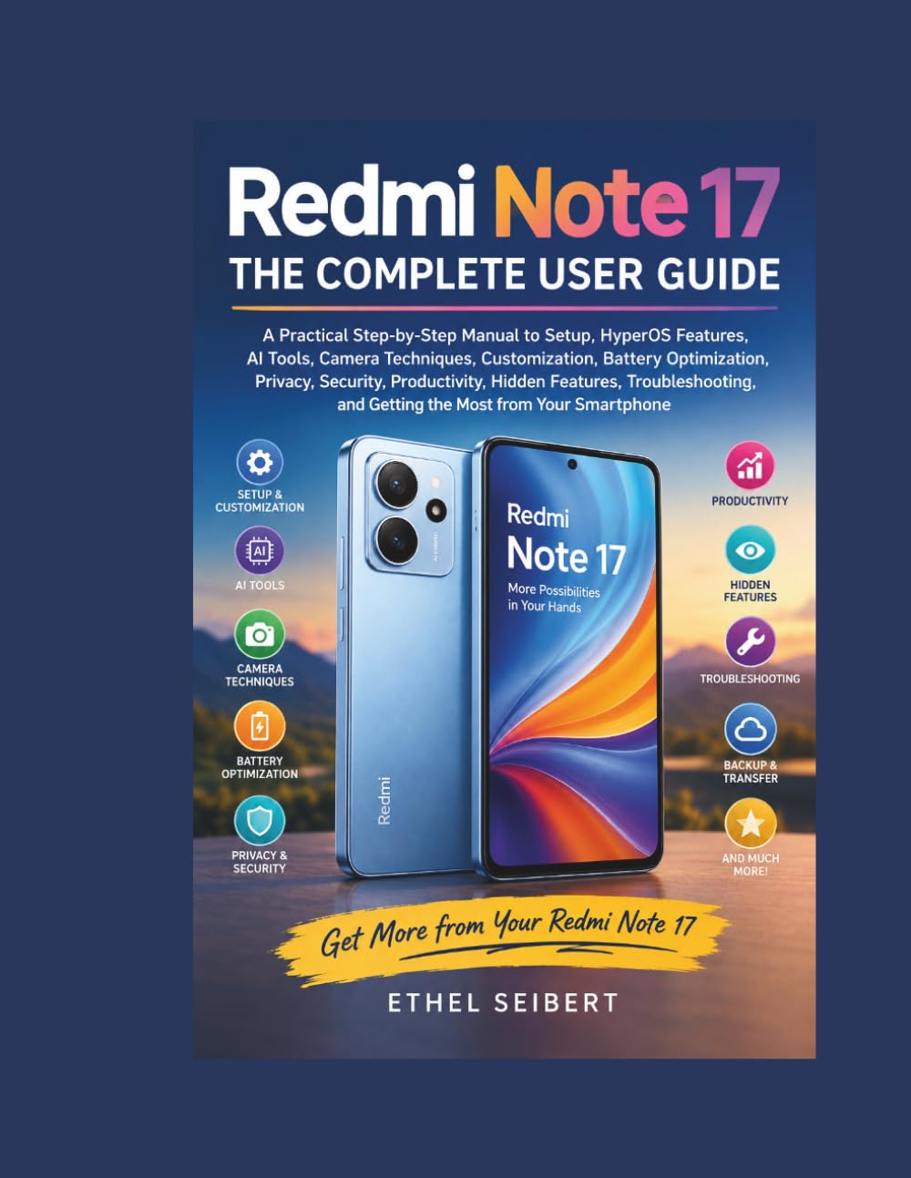 capítulo por capítulo baixar Redmi Note 17: The Complete User Guide: A Practical Step-by-Step Manual to Setup, HyperOS Features, AI Tools, Camera Techniques, Customization,... Troubleshooting, and Getting the Most f