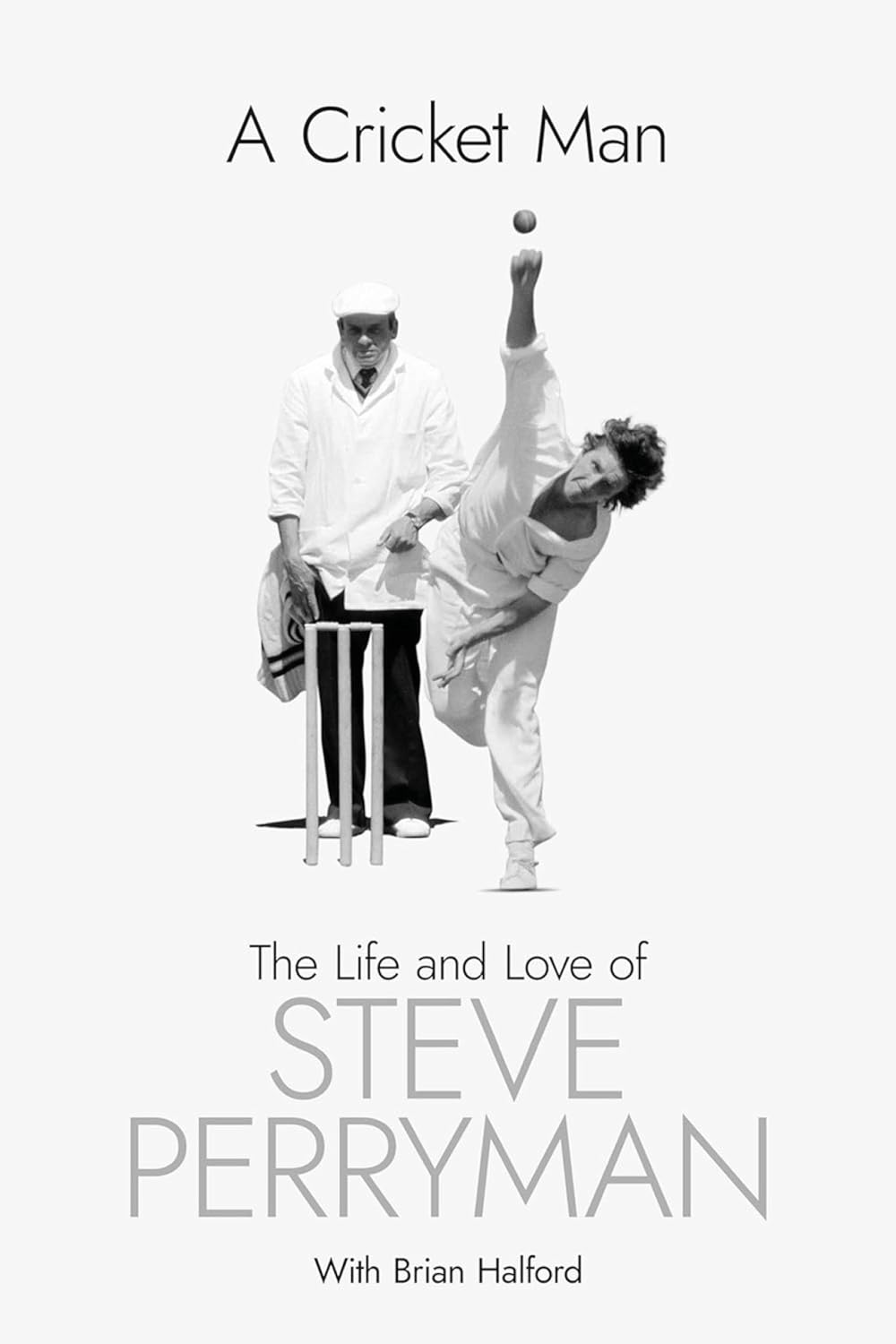 ler totalmente A Cricket Man: The Life and Love of Steve Perryman (English Edition)